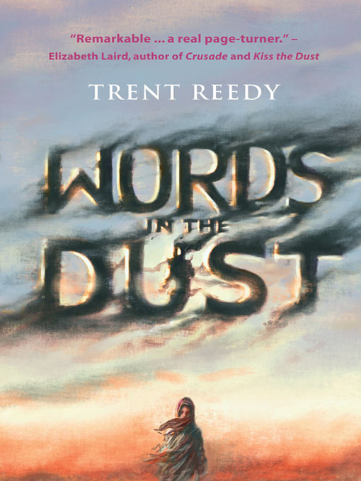 Title details for Words in the Dust by Trent Reedy - Available